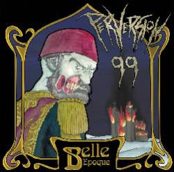 Perversion 99 : Belle Epoque